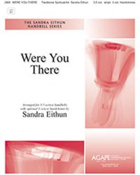 Were You There 
