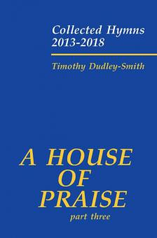 A House of Praise - Part 3 