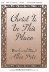 Christ is In This Place 