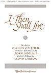 I Then Shall Live 