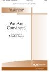 We Are Convinced 