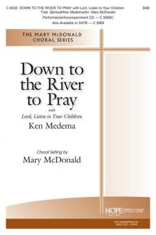 Down To The River To Pray 