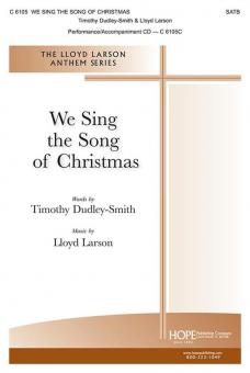 We Sing the Song of Christmas 