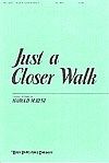 Just a Closer Walk 