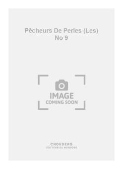 Les Pêcheurs de Perles - No. 9 