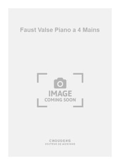 Faust Valse Piano a 4 Mains 