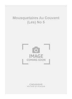 Les Mousquetaires Au Couvent No. 5 