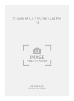 La Cigale et La Fourmi No. 14 