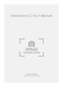 L'Arlesienne No. 1 Menuet 
