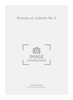 Romeo et Juliette No. 3 