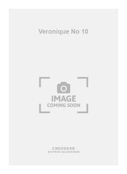 Veronique No. 10 
