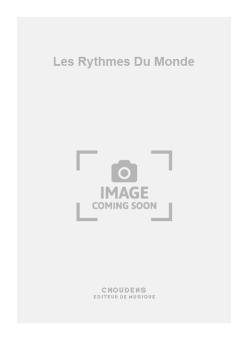 Les Rythmes Du Monde 