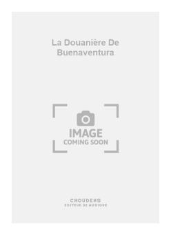 La Douanière de Buenaventura 