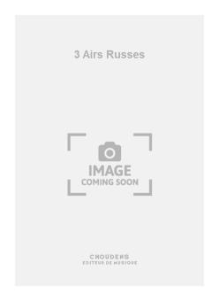 3 Airs Russes 