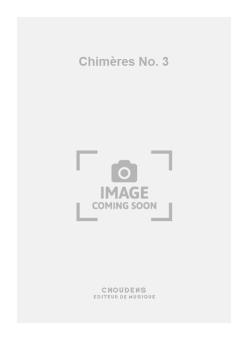 Chimères No. 3 