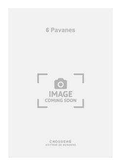 6 Pavanes 