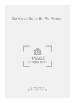 De Visee Suite En Re Mineur 