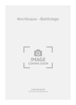 Noctiluque - Batifolage 