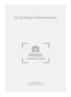 25 Solfèges Élémentaires 