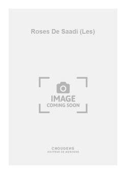 Les Roses de Saadi 