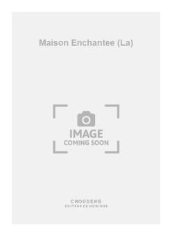 La Maison Enchantee 