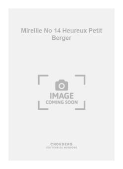 Mireille No. 14 Heureux Petit Berger 
