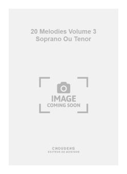 20 Melodies Vol. 3 Soprano Ou Tenor 