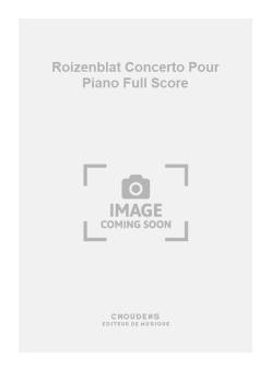 Roizenblat Concerto pour Piano Full Score 
