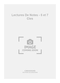 Lectures de Notes - 5 et 7 Cles 