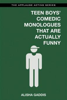 Teen Boys Comedic Monologues 