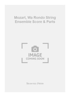 Mozart, Wa Rondo String Ensemble Score & Parts 