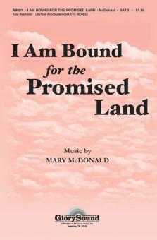 I Am Bound for the Promised Land 