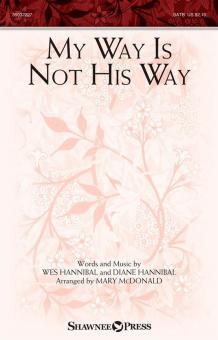 My Way Is Not His Way 