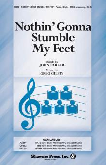 Nothin' Gonna Stumble My Feet Standard