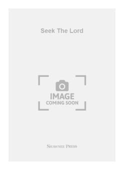Seek The Lord 