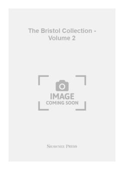 The Bristol Collection Vol. 2 