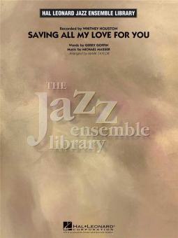 Saving All My Love For You 