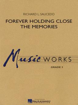Forever Holding Close The Memories Standard