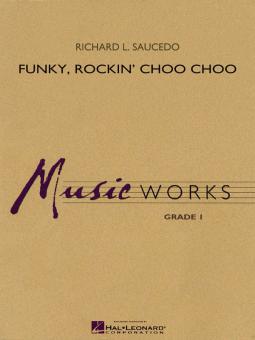 Funky, Rockin' Choo Choo Standard