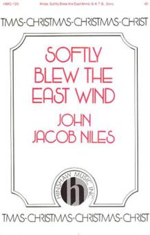 Softly Blew The East Wind 