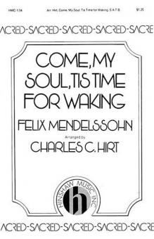 Come, My Soul, Tis Time for Waking 