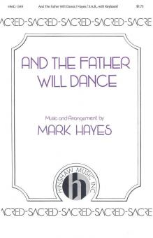 And The Father Will Dance 