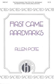 First Came Aardvarks 