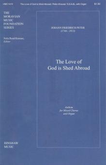 The Love Of God Is Shed Abroad 