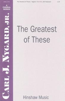 The Greatest Of These 
