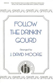 Follow The Drinkin' Gourd 