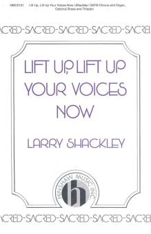 Lift Up, Lift Up Your Voices Now 