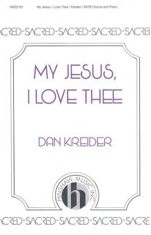 My Jesus, I Love Thee 