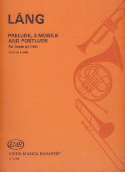 Prelude, 3 Mobils And Postlude 