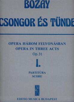 Csongor és Tünde. Oper in 3 Akten op. 31 